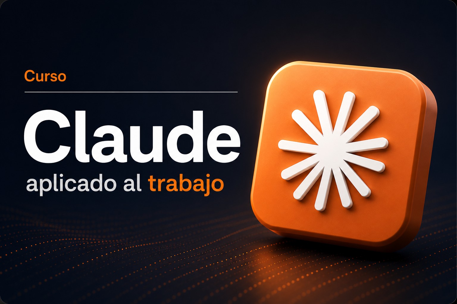 Claude Aplicado al Trabajo